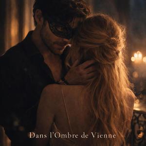 Dans l’Ombre de Vienne