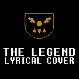 THE LEGEND (Deltarune Orig in al Lyrics)