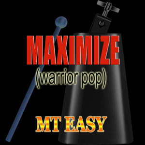 Maximize (Warrior Pop)