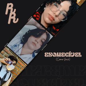 Esquecível (Como Você) (Remix)