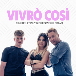 Vivrò Così