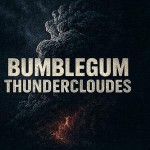 Bubblegum Thunderclouds