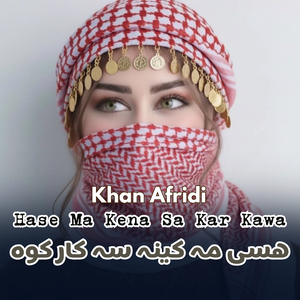 Hase Ma Kena Sa Kar Kawa