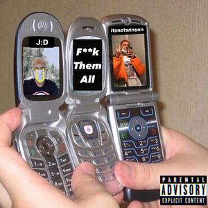 **** Them All (Explicit)