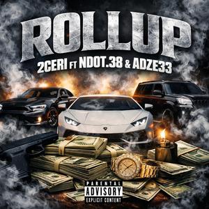 Rollup (feat. 2Certi & Adz33)