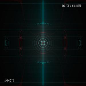 Dystopia Haunted