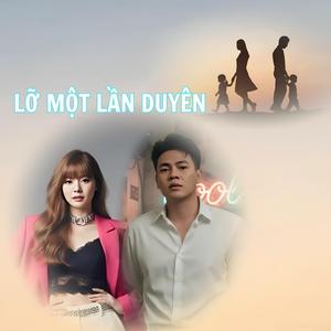 Lỡ Một Lần Duyên
