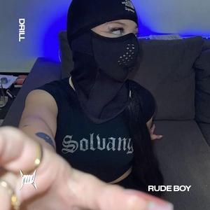 RUDE BOY (DRILL)