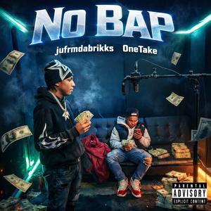 No Bap (feat. 0neTake)