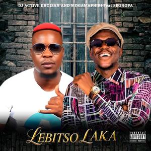 LEBITSO LAKA (feat. Dj Active Khoisan & Skonopa)