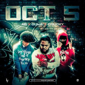OCT 5 (feat. OUIJA, AB & CHUCKY)