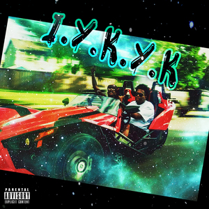 I.Y.K.Y.K