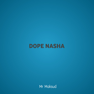 Dope Nasha