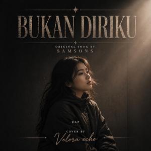 Bukan diriku