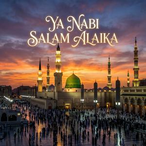 Ya nabi salam alaika