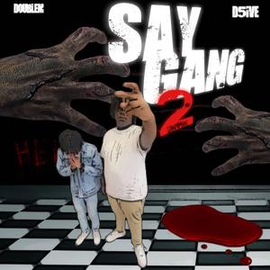 Say gang 2 (feat. Luh dae)