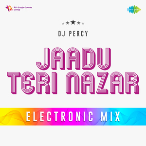 Jaadu Teri Nazar Electronic Mix