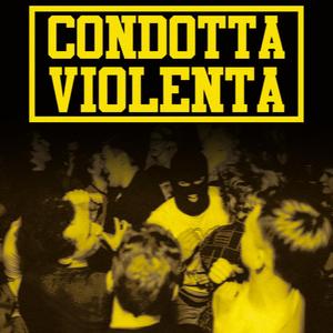 Condotta Violenta
