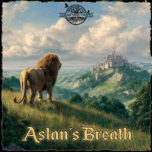 Aslan’s Breath