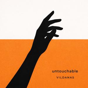 Untouchable