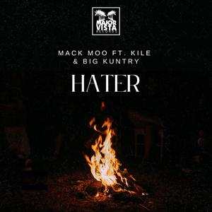 Hater (feat. Kile & Big Kuntry)