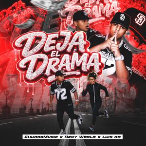 DEJA EL DRAMA