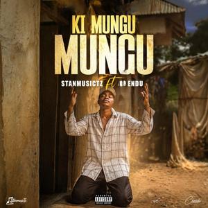 Ki Mungu Mungu (feat. Chendu)