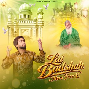 Lal Badshah Mera Peer E