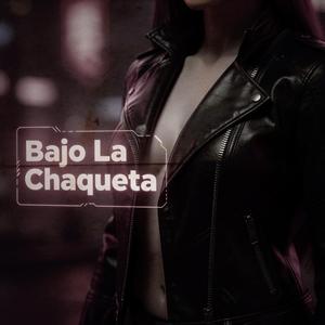 Bajo La Chaqueta
