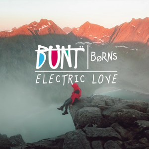 Electric Love(BUNT.Remix)
