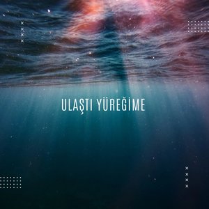 Ulaştı Yüreğime
