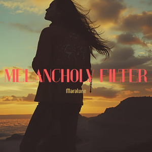 Melancholy Filter