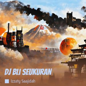 Dj Bli Seukuran