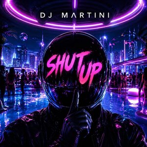 Shut Up (Original Edit)