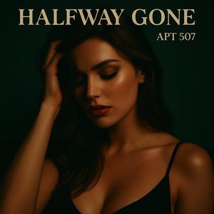 Halfway Gone