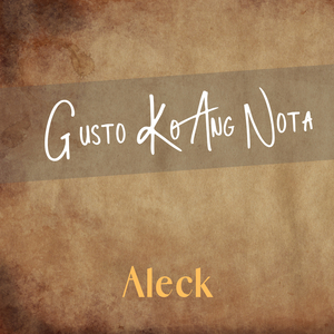 Gusto Ko Ang Nota