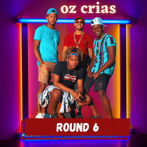 Oz Crias - Round6