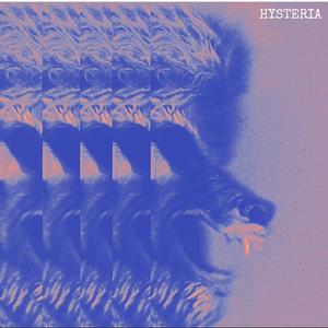 Hysteria