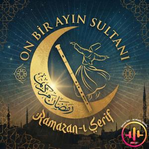 ON BİR AYIN SULTANI