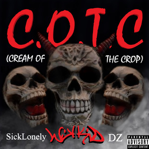 C.O.T.C (Cream Of The Crop)