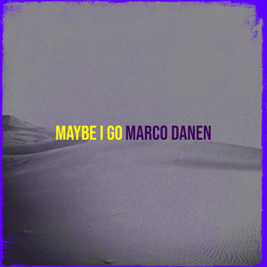Maybe I Go