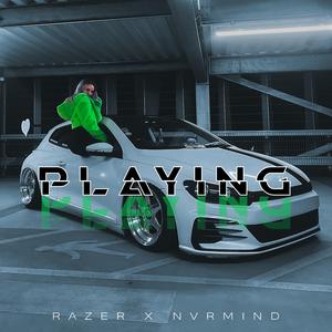 Playing (feat. Razer)