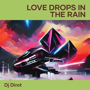 Love Drops in the Rain