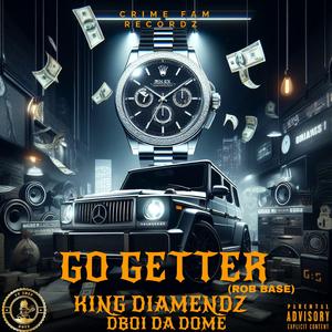 Go Getter (Rob Base) (feat. Dboi Da Dome)
