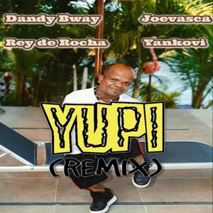 Yupi (Remix)