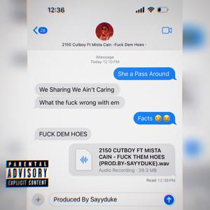 Fck Dem Hxes (feat. Mista Cain)