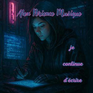 Je continue d'écrire