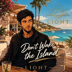 Don't Wake The Island