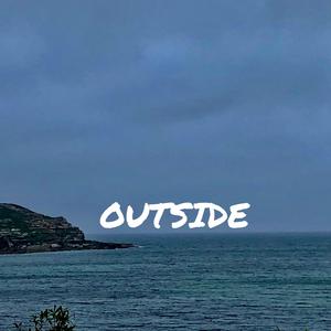 Outside (Extended Version)