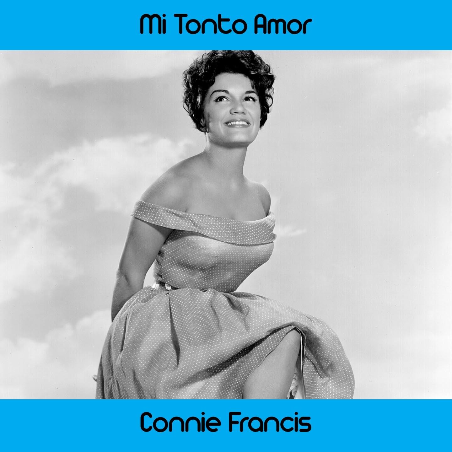 mi tonto amor - hosey/gordon/villa/connie francis - 网易云音乐